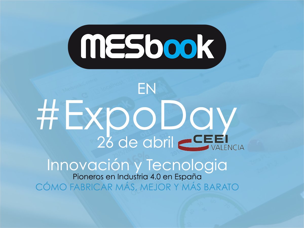 MESbook llevar la Gestin de Fbricas en Tiempo Real y la Industria 4.0 a Expo Day
