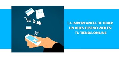 La importancia de tener un buen diseo web en tu tienda online