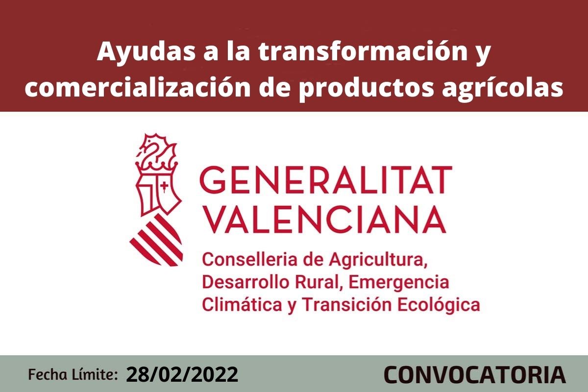 Ayudas a las inversiones en mejora de las condiciones de transformación y comercialización de productos agrícolas CV