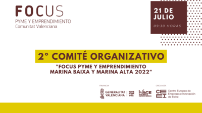 2 Comit Organizativo online Focus Pyme y Emprendimiento  Marina Baixa y Marina Alta 2022