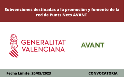 Subvenciones a la promoci�n y fomento de la red de Punts Nets AVANT