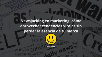 Tendencias virales y newsjacking