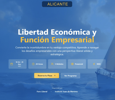 Foro Liberal: Libertad econ�mica y funci�n empresarial