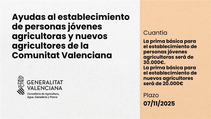 Ayudas al establecimiento de personas j�venes agricultoras y nuevos agricultores de la Comunitat Valenciana