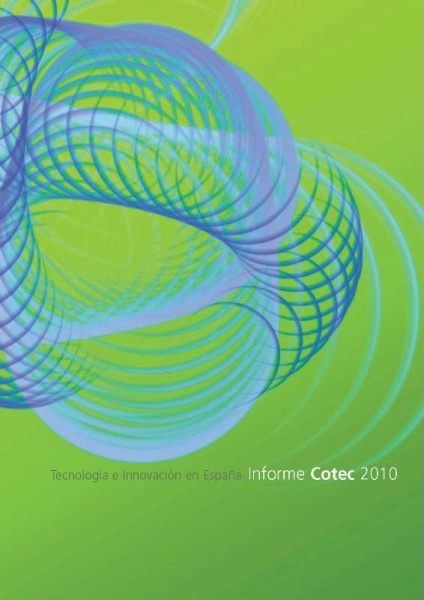 Informe COTEC 2010: Tecnologa e Innovacin en Espaa