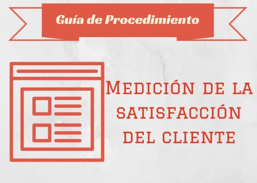 Guía Proc. Medición de la satisfacción del cliente #