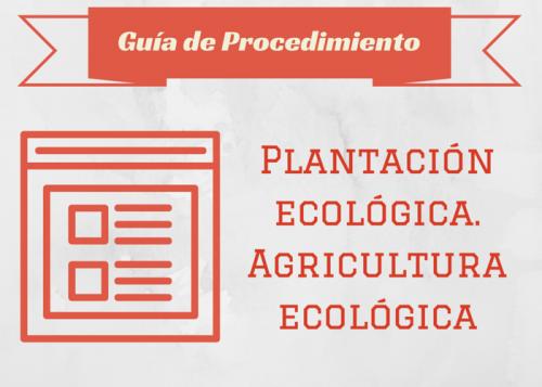 Plantacin ecolgica. Agricultura ecolgica