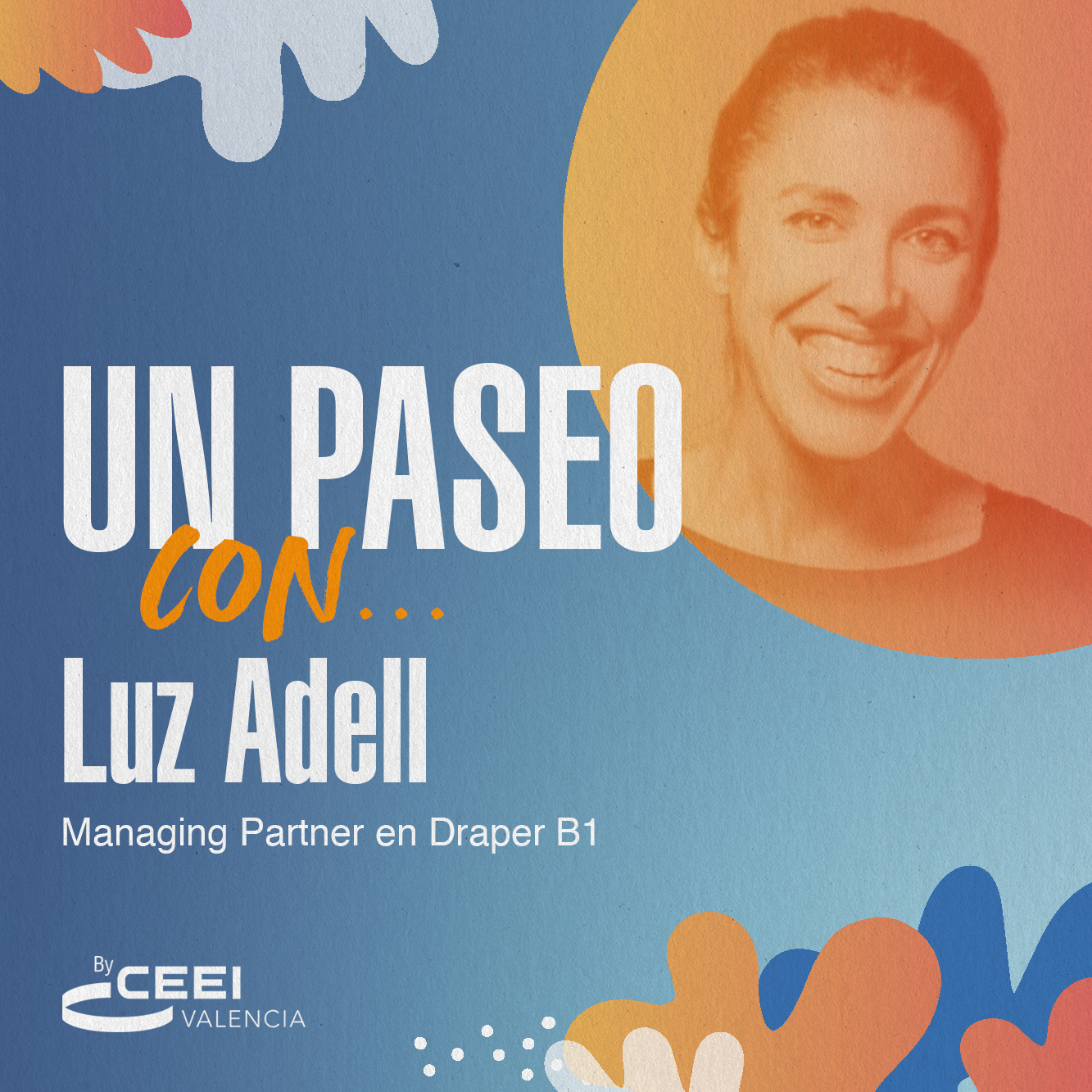 Un paseo con Luz Adell, Managing Partner en Draper B1