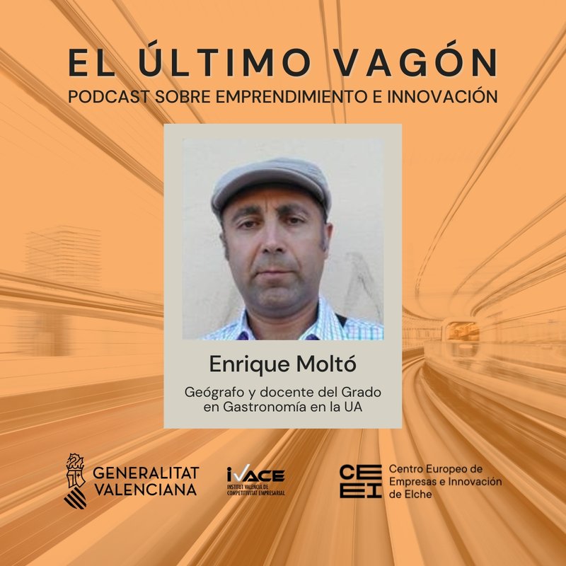 56. Entrevista a Enrique Molt, gegrafo y docente del Grado en Gastronoma en la UA